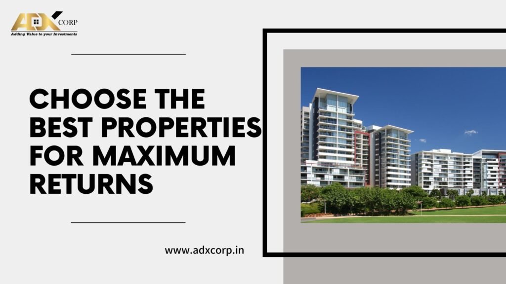 Gurgaon Real Estate Investing : Choose the Best Properties for Maximum Returns